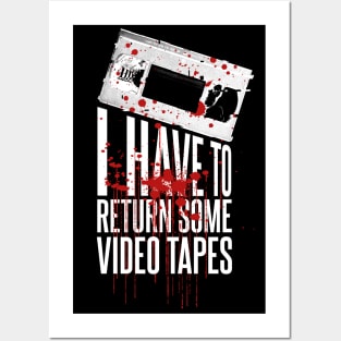 Patrick Bateman I have to return some Video Tapes Posters and Art